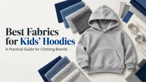 Best Fabrics for Kids’ Hoodies